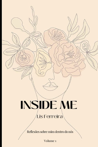 Inside Me: Reflexões Sobre Mim Dentro Do Nós