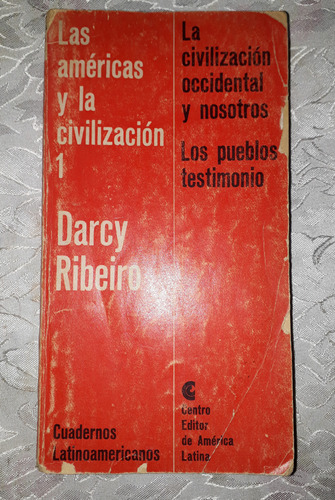 Las Americas Y La Civilización I - Darcy Ribeiro