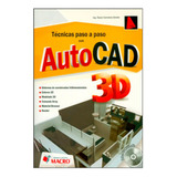 Tecnica Paso A Paso Con Autocad 3d C/cd Carranza