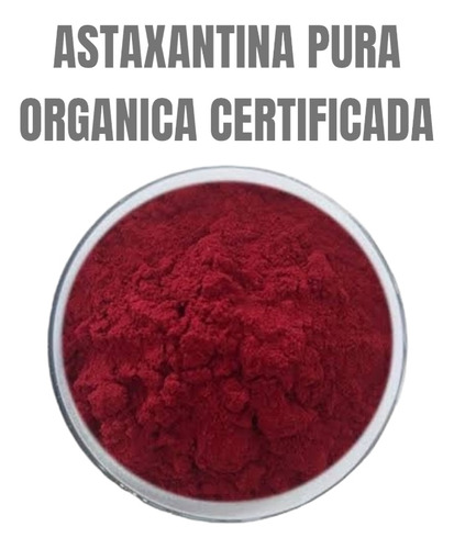 Astaxantina Pura Organica Certificada 10g