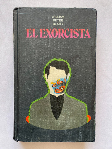 El Exorcista William Peter Blatty Primera Edición Pasta Dura