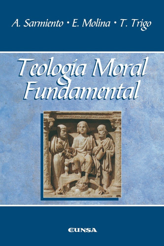 Libro - Teología Moral Fundamental- Augusto Sarmiento Franco