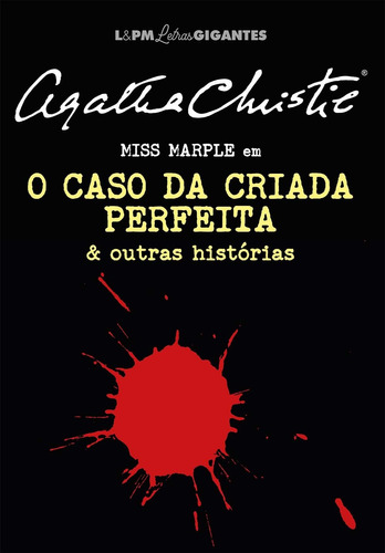 O Caso Da Criada Perfeita E Outras Histórias