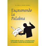 Esgrimiendo La Palabra, De Pablo J. Rivera Madera. Editorial Trafford Publishing, Tapa Blanda En Español