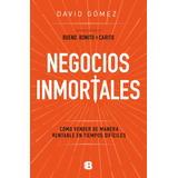 Libro: Negocios Inmortales Immortal Businesses. How To Sell 