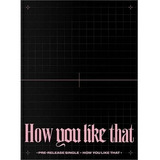 Black Pink - How You Like That Edicion Especial Album Kpop