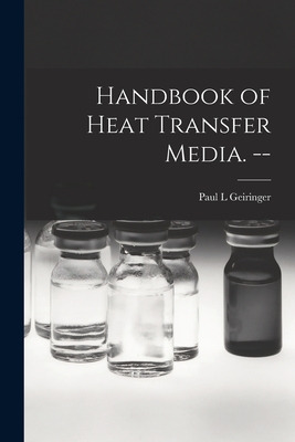 Libro Handbook Of Heat Transfer Media. -- - Geiringer, Pa...