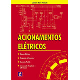 Acionamentos Elétricos, De Franchi, Claiton Moro. Editora Saraiva Educação S. A., Capa Mole Em Português, 2009