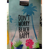 Par De Toallas Amplias De Cocina Dont Worry Beach Happy