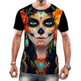 Camiseta Camisa Arte Caveiras Mexicanas Katrina Mortos Hd 9
