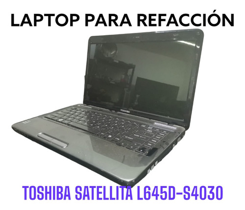 Laptop Para Refaccion Toshiba Satellite L645d-s4030