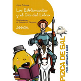 Los Biblionautas Y El Día Del Libro, De Alonso, Ana. Editorial Anaya (computacion Y Literatura)