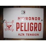 Letrero Cartel Antiguo ,peligro