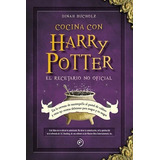 Cocina Con Harry Potter - Bucholz Dinah (libro)