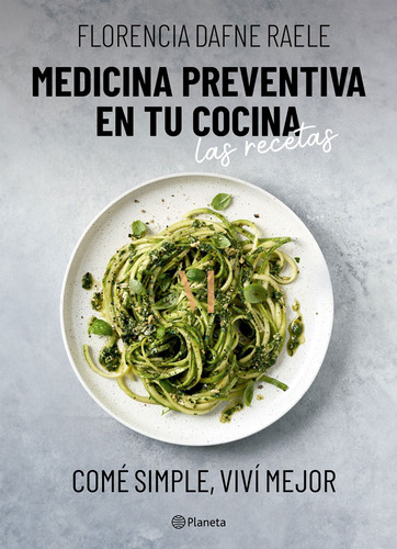 Medicina Preventiva En Tu Cocina Las Recetas - Raele - Full