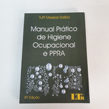 Livro Manual Prático De Higiene Ocupacional E Ppra Tuffi Messias Saliba V2905