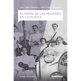 Libro Bto El Papel De Las Mujeres En La Musica