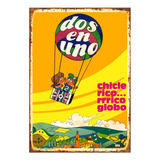 1 Cartel Metalico Publicidad Retro Chicle Dos En Uno 40x28 