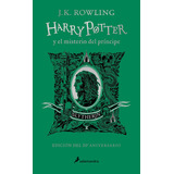 Libro Harry Potter Y El Misterio Del Príncipe (ed. 20 Aniversario) - Slytherin - J. K. Rowling