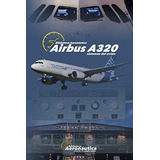 Airbus A320: Sistemas Del Avión (spanish Edition)