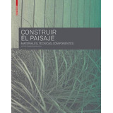 Construir El Paisaje, De Astrid Zimmermann. Editorial Birkhauser, Tapa Blanda En Español