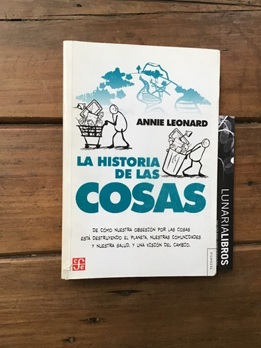 La Historia De Las Cosas - Annie Leonard