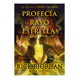 Libro La Profecía Del Rayo Y Las Estrellas Riordan Montena