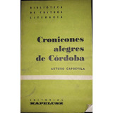 Cronicones Alegres De Córdoba - Arturo Capdevila - Relatos