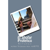 Libro:  El Shofar Profetico: Estudio (spanish Edition)