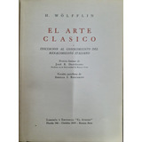 5314 El Arte Clásico - Wolfflin, H.