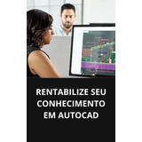 Rentabilize Seu Conhecimento Em Autocad