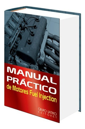 Manual Práctico De Motores Fuel Injection Mecánica Autos