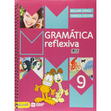 Gramática Reflexiva - 9º Ano, De Cereja, William. Editora Somos Sistema De Ensino Em Português, 2015