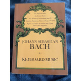 Johann Sebastian Bach  Keyboard Music  Dover