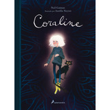 Coraline (edición Ilustrada) Gaiman, Neil/neyret, Aurelie S