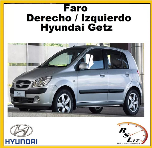 Faro Izquierdo Hyundai Getz 2006 2007 2008 2012 Foto 3