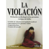 La Violación Peritación Medicolegal En Las Presuntas Trillas