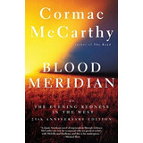 Book : Blood Meridian Or The Evening Redness In The West -.