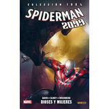 100% Marvel Spiderman 2099 4 Dioses Y Mujeres - Panini Esp