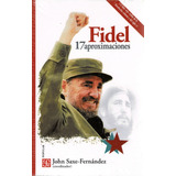 Fidel 17 - Aproximaciones - John Saxe-fernandez