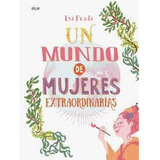 Mundo De Mujeres Extraordinarias, Un (algar), De S/d. Editorial Algar En Español