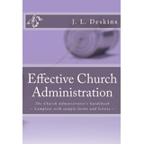 Libro Effective Church Administration - J L Deskins