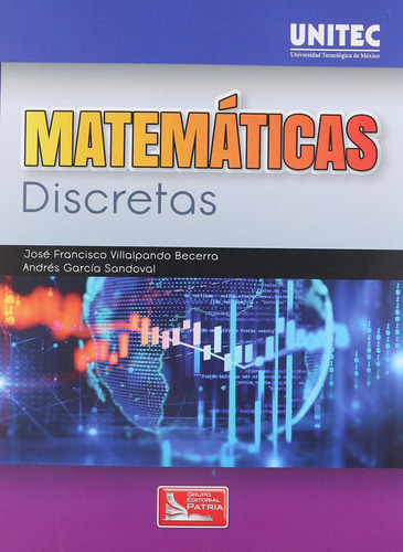 Matemáticas Discretas. Serie Unitec 81-bm