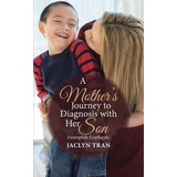 Libro A Mother's Journey To Diagnosis With Her Son: Eosin...
