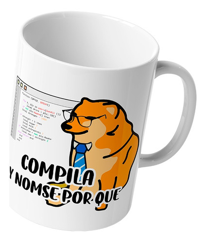 Taza Cheems Compila Y Nom Se Por Qué Regalo Programador 