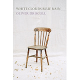 Libro White Clouds Blue Rain - Driscoll, Oliver