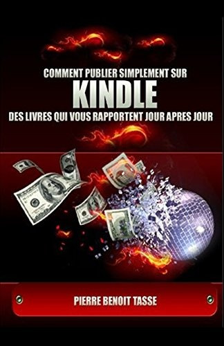 Comment Publier Simplement Sur Kindle Des Livres Qui Vous Ra