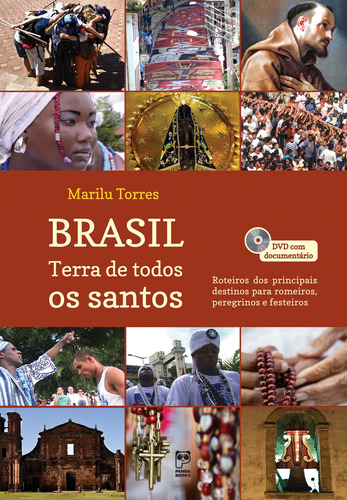 Brasil: Terra De Todos Os Santos, De Torres, Marilu. Editora Original Ltda., Capa Dura Em Português, 2014