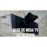 Base De Mesa Tv LG 32ls3450 De Segunda 