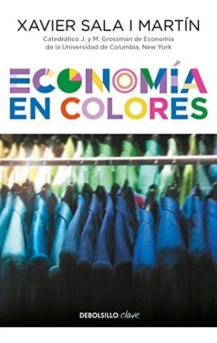 Libro : Economia En Colores / Economics In Colors  - Xavi...